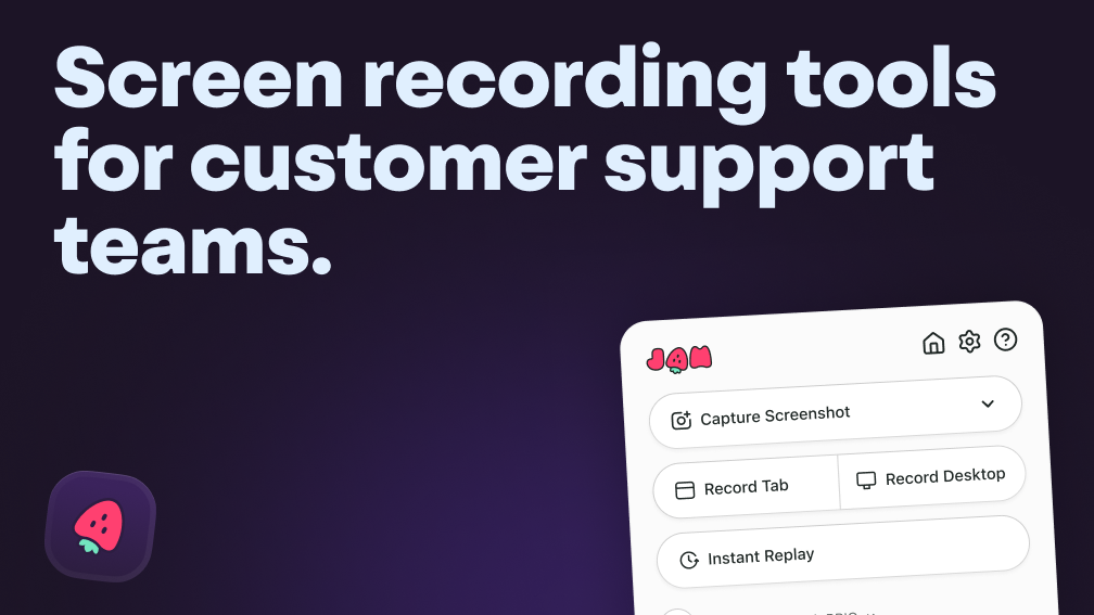 Screen Recording Tools For Modern Customer Support Teams